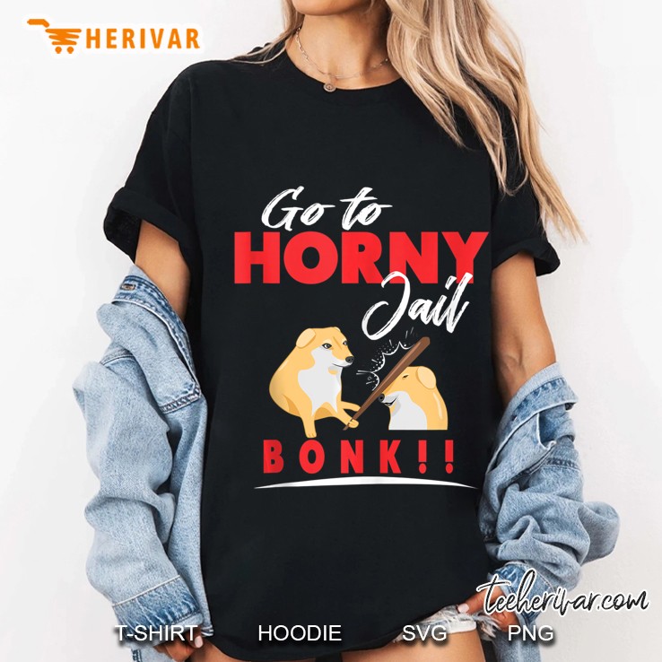 Go To Horny Jail Bonk Meme Tank Top Ladies Tee