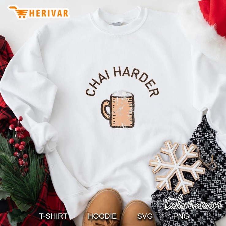 Womens Chai Harder Sweatshirt