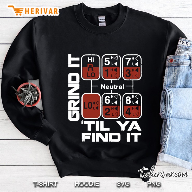 Grind Gear Shift Pattern Trucker Shirt Truck Driver Pullover Sweatshirt