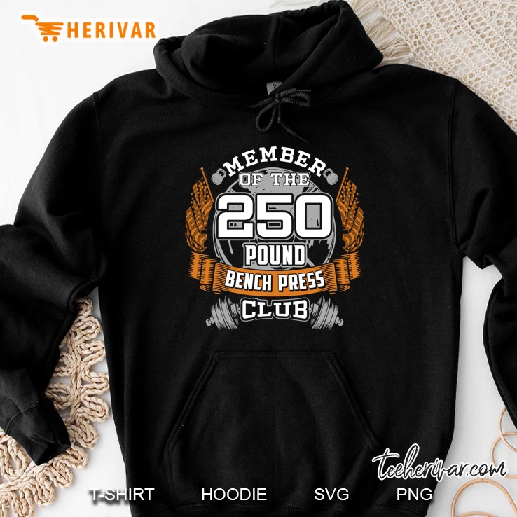 250 Pound Bench Press Bodybuilder Weightlifting Hoodie
