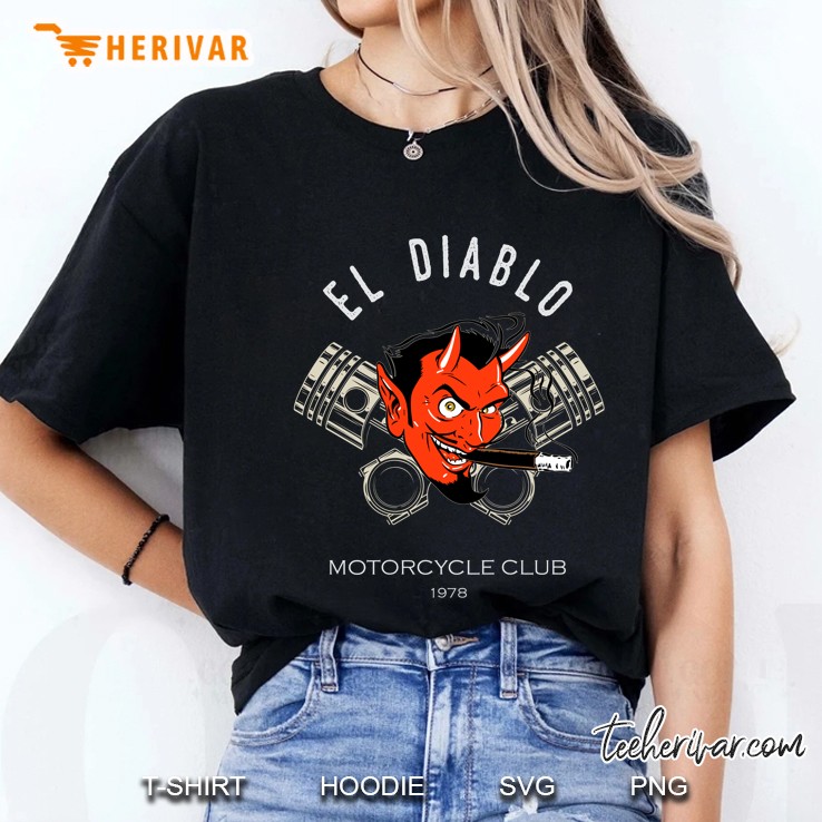 El Diablo Motorcycle Club Of 1978 Choppers Custom Ladies Tee