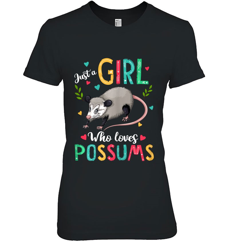 Womens Just A Girl Who Loves Possums Funny Opossum Gift For Girls