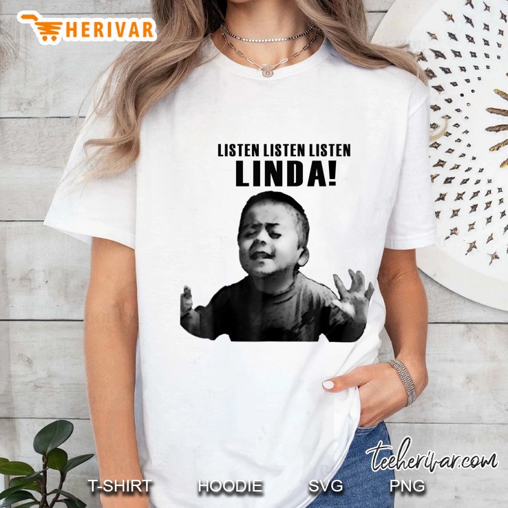 Listen Linda Tshirt Ladies Tee