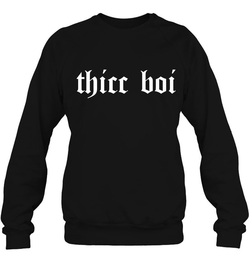 Mens Thicc Boi Shirt Funny Chubby Fat Guy Gift Thicc Boi Premium Sweatshirt