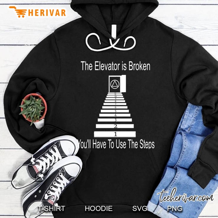 Use The Steps Aa Na Anonymous Tshirt 12 Step Recovery Gifts Pullover Hoodie