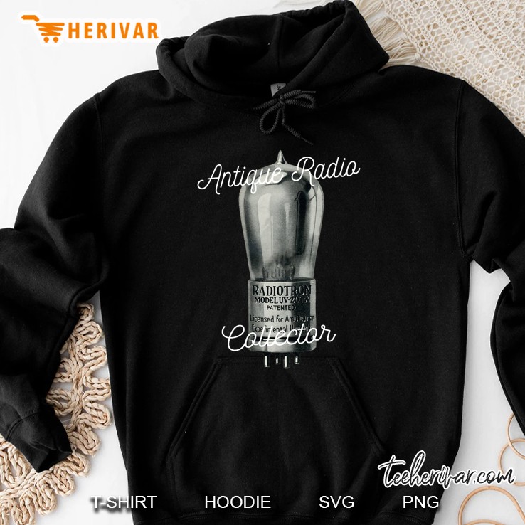Antique Radio Tube Collector Shirt Hoodie
