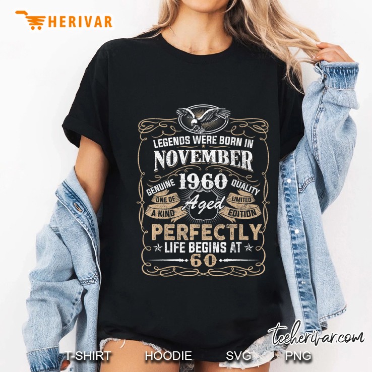 Legends Born In November 1960 60Thth Awesome Birthday Gifts Ladies Tee