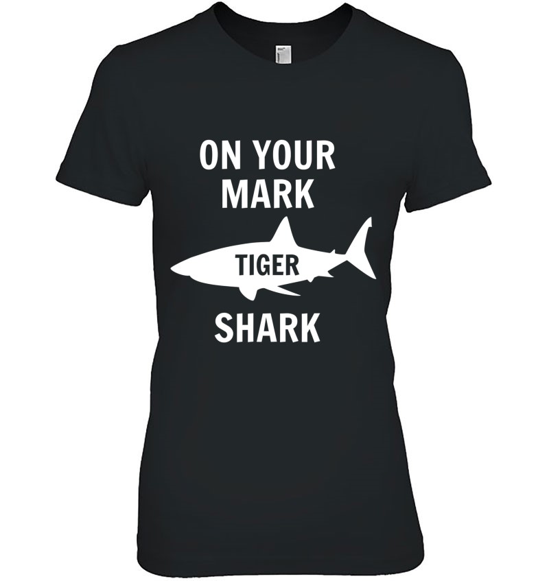on your mark tiger shark