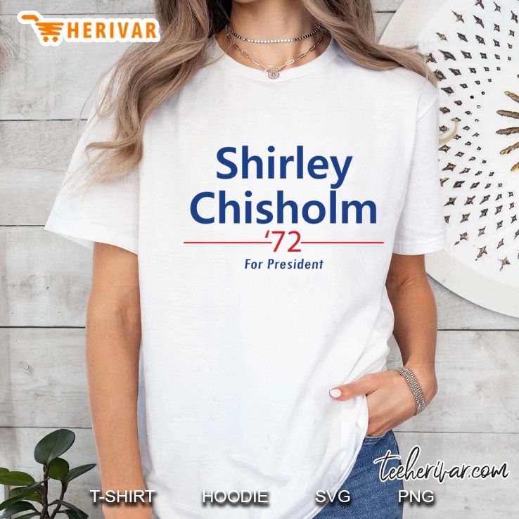 Shirley Chisholm For President 1972 Light Ladies Tee