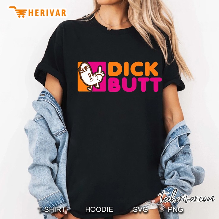 Funny Dickbutt Dickbutt Dank Meme Ladies Tee