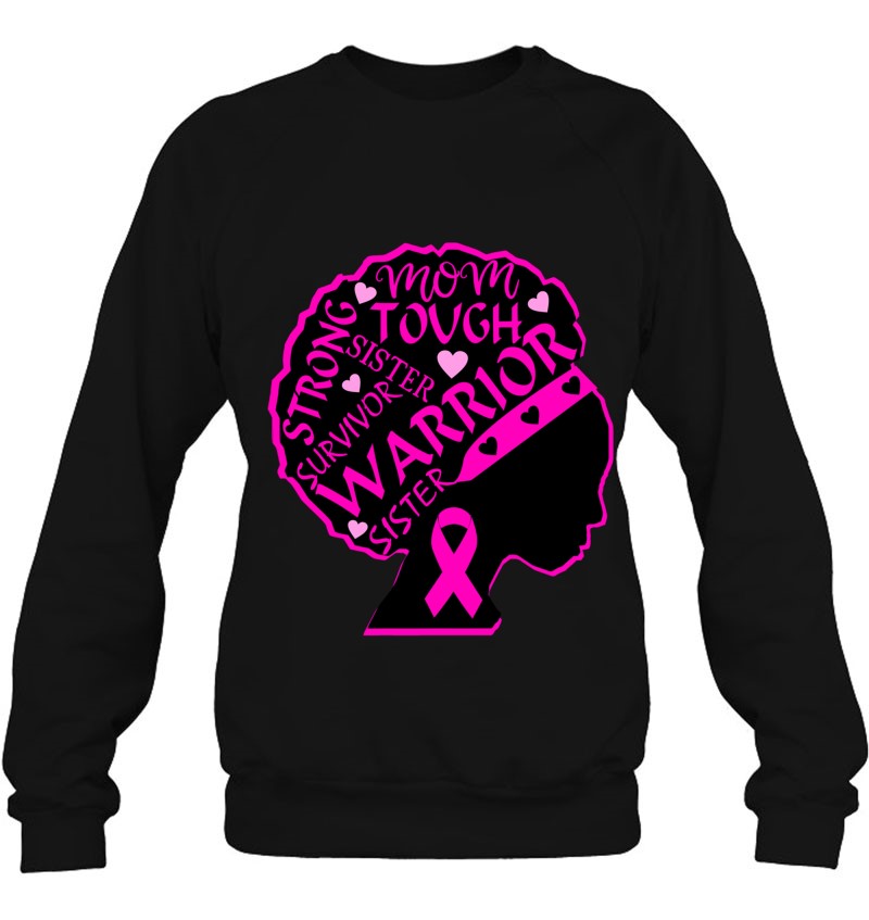 Breast Cancer Warrior Black Women African American Sweatshirt