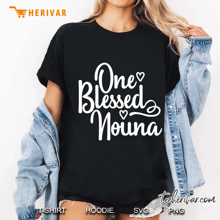 Cute One Blessed Nouna Shirt - Greek Godmother Ladies Tee