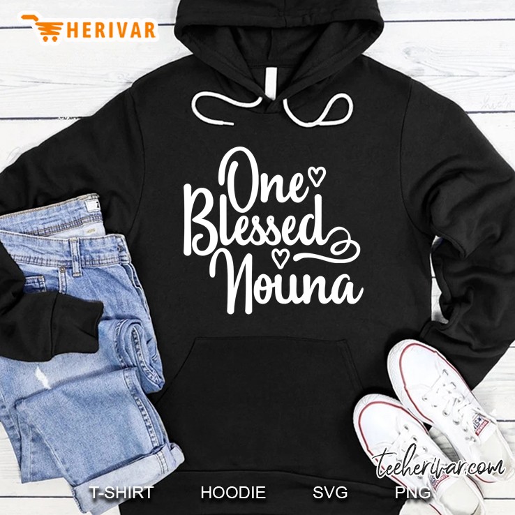 Cute One Blessed Nouna Shirt - Greek Godmother Hoodie
