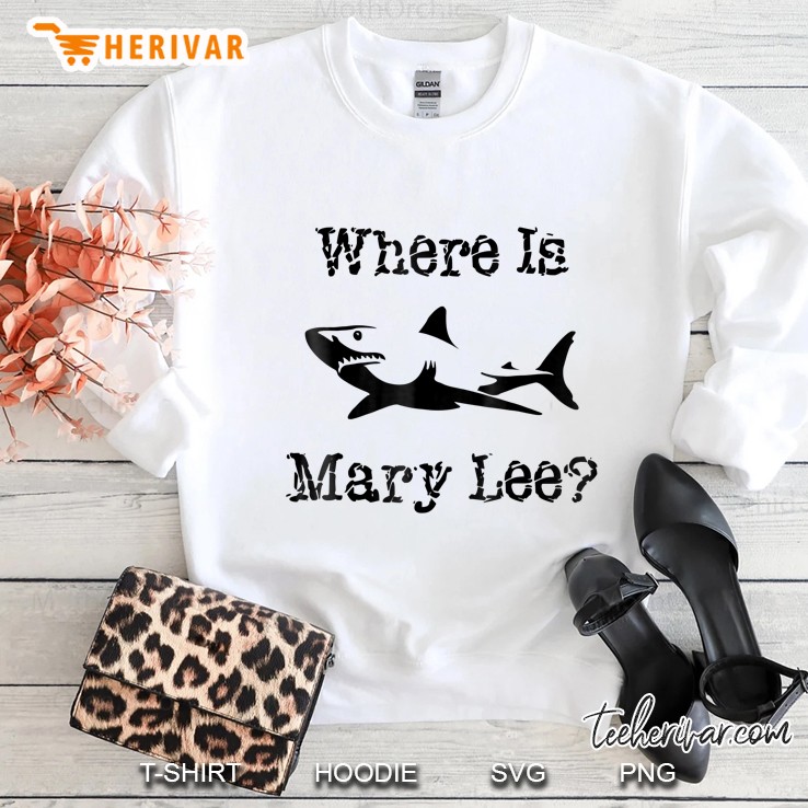 Where Is Mary Lee New Jersey Friendly Shark Shirt Sweatshirt