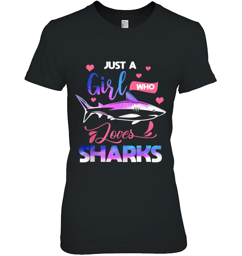 Just A Girl Who Loves Sharks Birthday Daughter Sister Girls