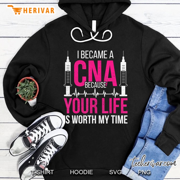 I Became A Cna Shirt Nursing Assistant Hoodie