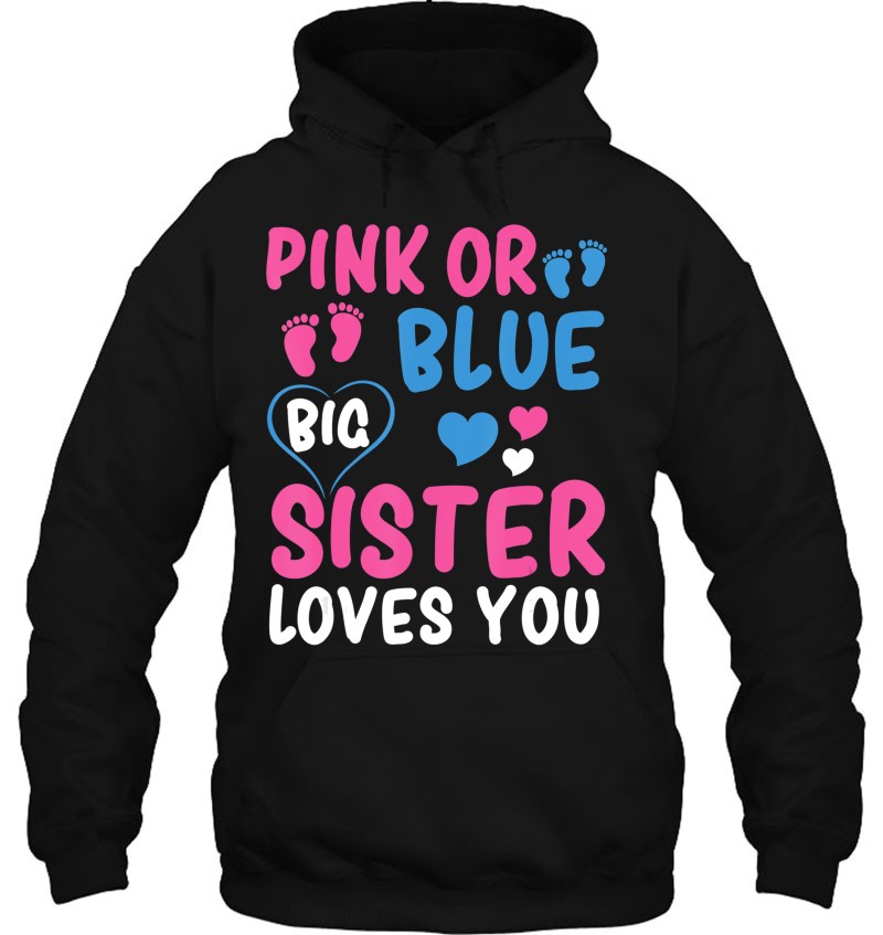 Pink or Blue Big Brother Loves You Funny Women Sweatshirt tee