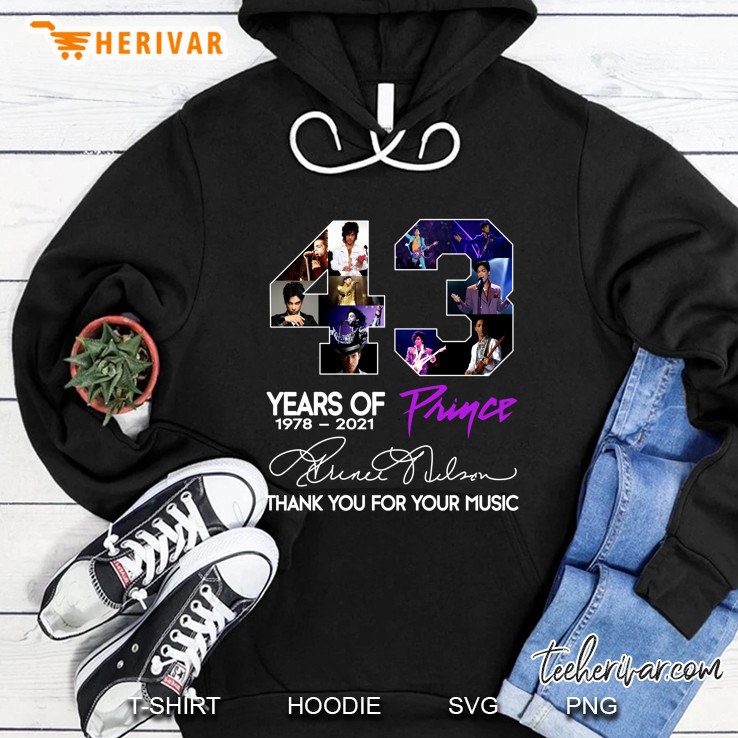43 Years Of Prince 1978 - 2021 Thank You For Your Music Hoodie