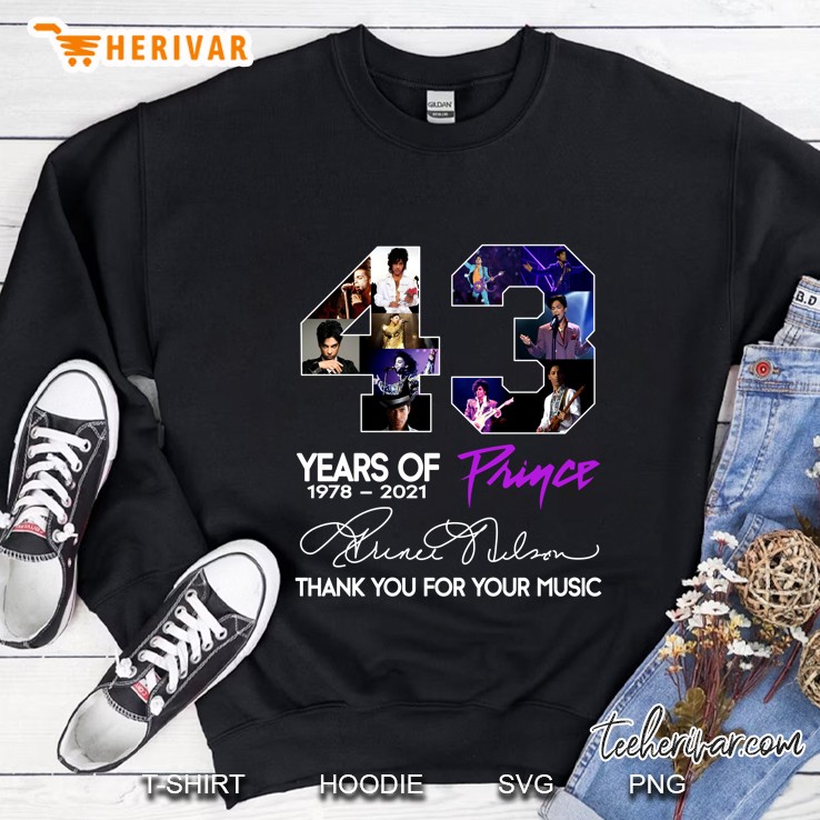 43 Years Of Prince 1978 - 2021 Thank You For Your Music Sweatshirt