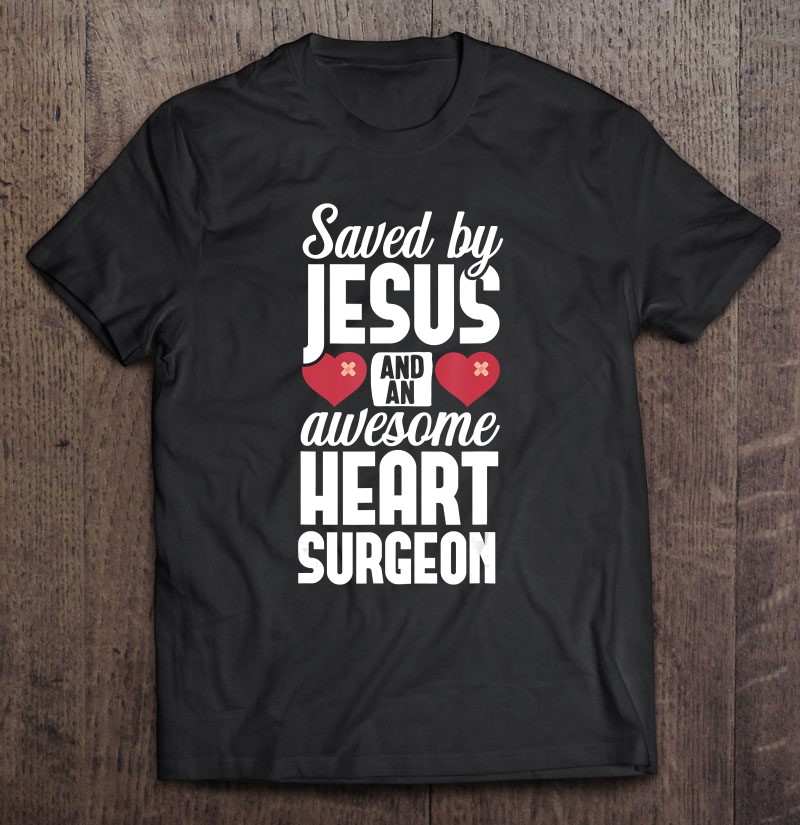 Open Heart Surgery Survivor Jesus Bypass Recovery Shirt