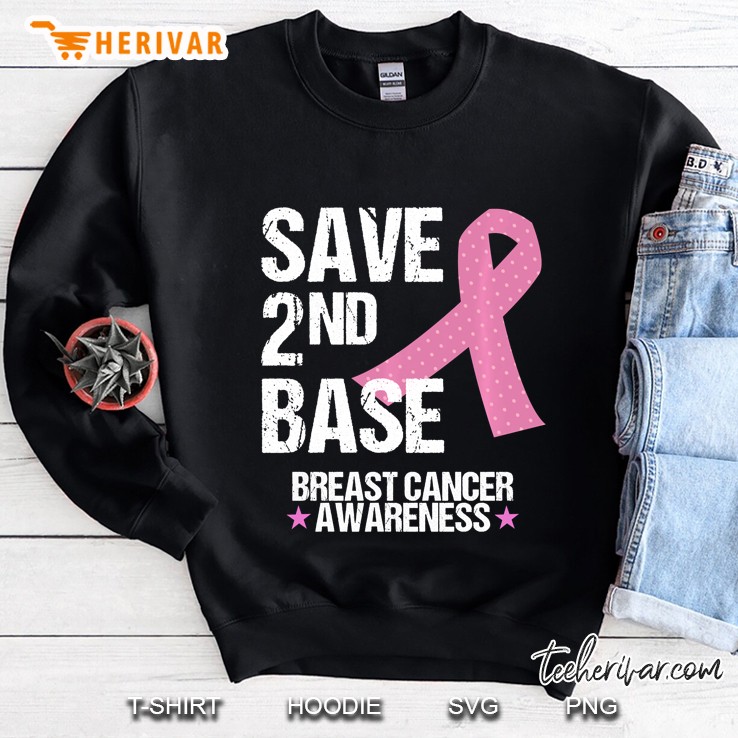 Save 2Nd Base Breast Cancer Awareness Month Pink Ribbon Gift Sweatshirt