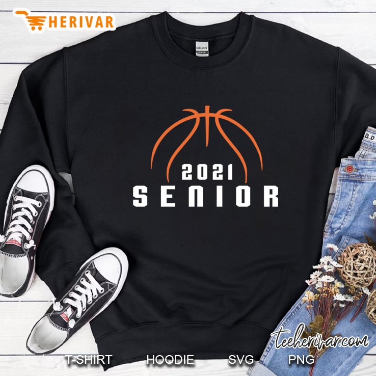 Graduating 2021 Senior Class Basketball Boys Or Girls Gift Sweatshirt