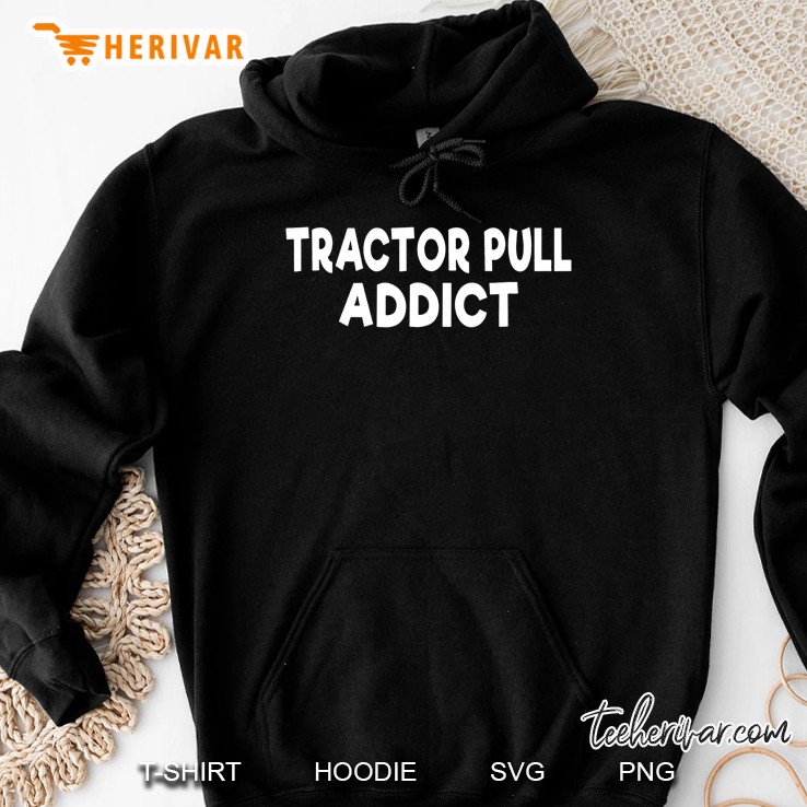 Tractor Pull Shirt Funny Power Pulling Hoodie