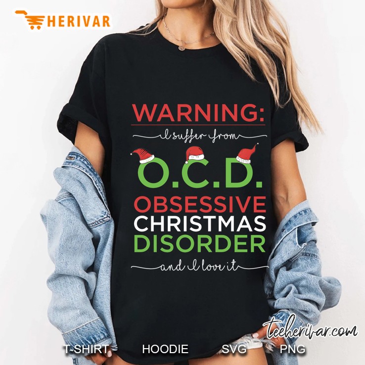 Ocd Christmas Funny Gift Obsessive Christmas Disorder Ladies Tee
