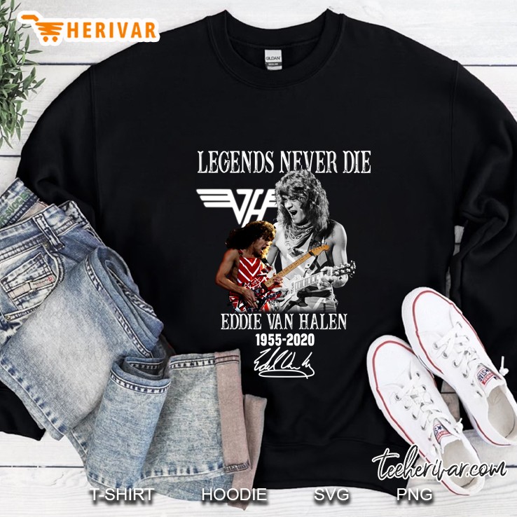 Legends Never Die Eddie Van Halen 1955-2020 Sweatshirt