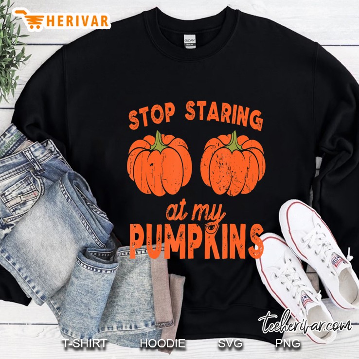 Stop Staring At My Pumpkins Funny Halloween Pumpkin Boobs Sweatshirt