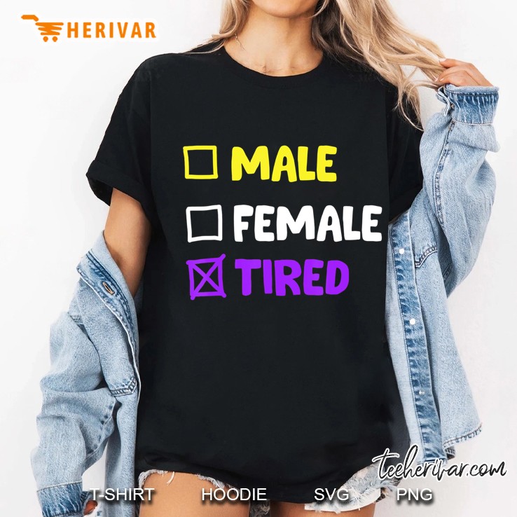 Tired Nonbinary - Funny Pride Transgender Ladies Tee
