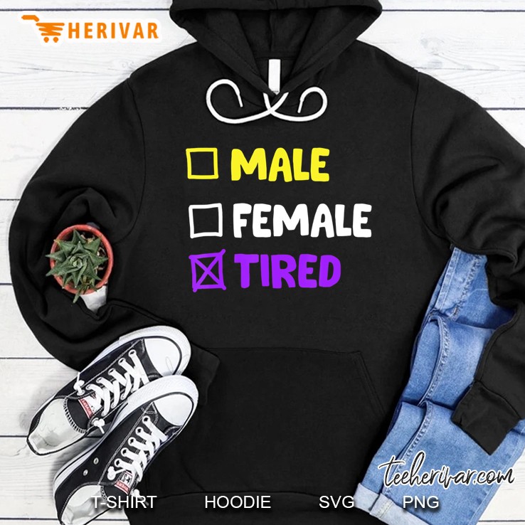 Tired Nonbinary - Funny Pride Transgender Hoodie