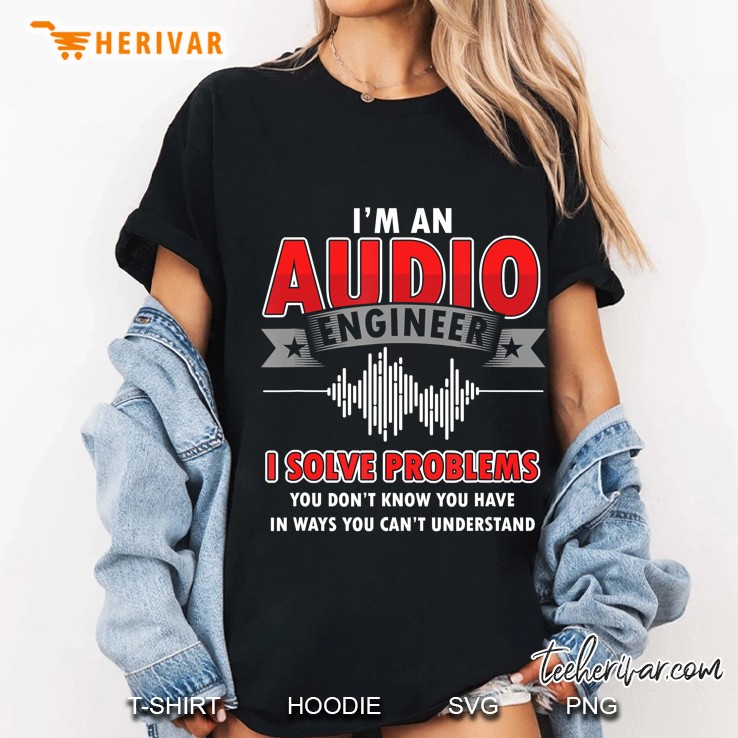 Funny Audio Engineer Quotes I Solve Problems Sound Tech Ladies Tee