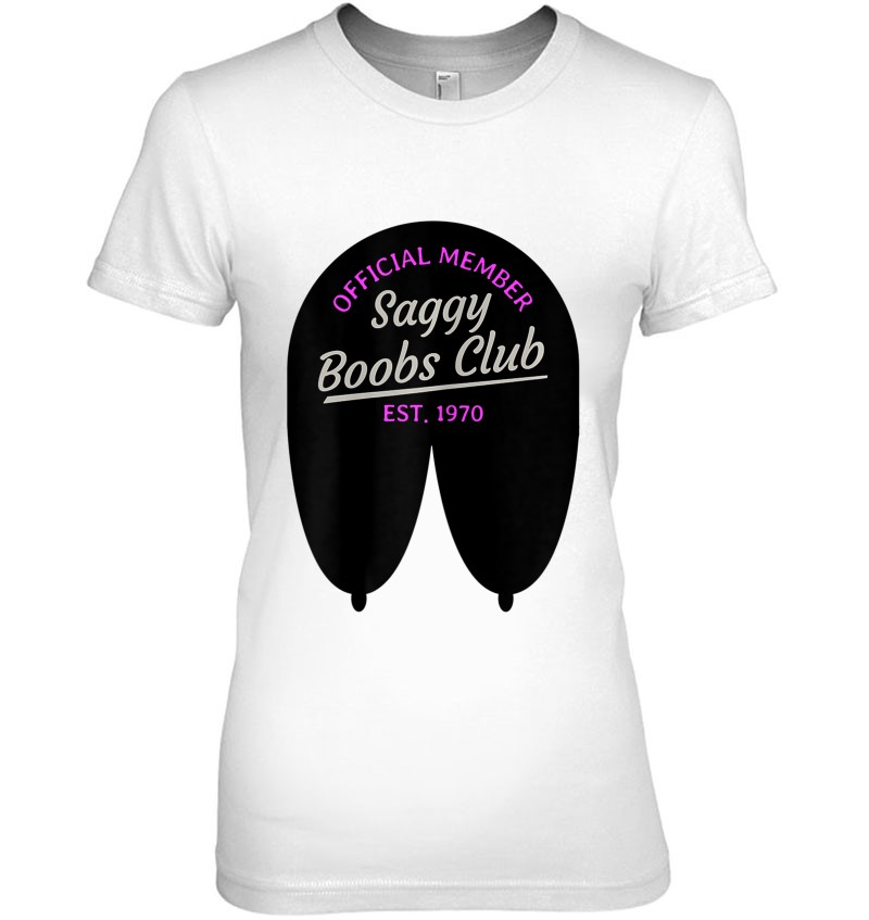 Womens Funny 50th Women Gag T Official Member Saggy Boobs Club T Shirts Hoodies Svg And Png
