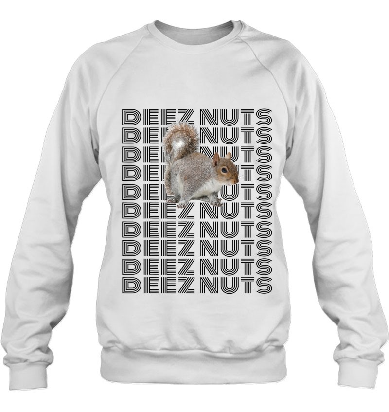 Deez Nuts Squirrel Funny Quote Sayings Jokes Slang Cool Gift