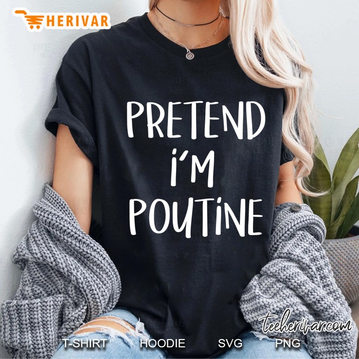 Pretend I