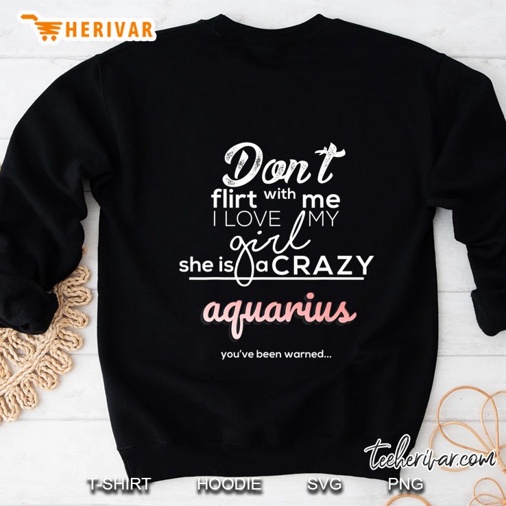 Aquarius Crazy Girlfriend Horoscope Sweatshirt