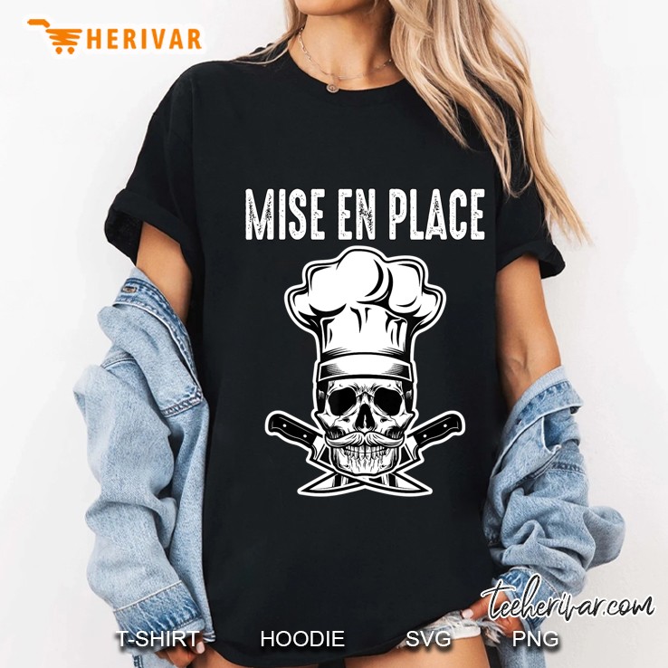 Mise En Place Funny Chef Ladies Tee