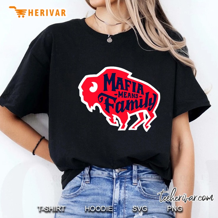 Mafia Means Family Buffalo Ladies Tee