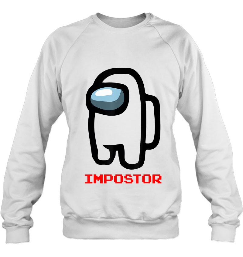Imposter Impostor Among Game Us Sus Gift Sweatshirt