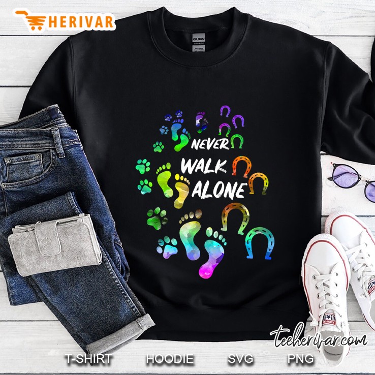 Never Walk Alone Tshirt Horse And Dog Lover Gifts For Women Sweatshirt