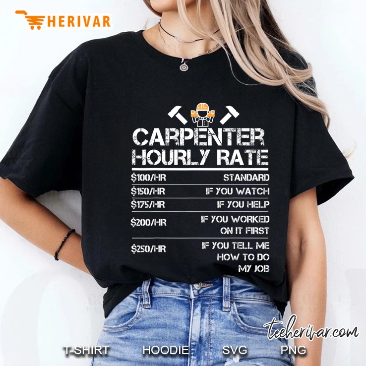 Funny Carpenter Hourly Rate Wood Working Labor Rates Ladies Tee