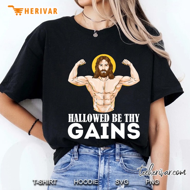 Hallowed Be Thy Gains Funny Muscle Jesus Weight Lifting Ladies Tee