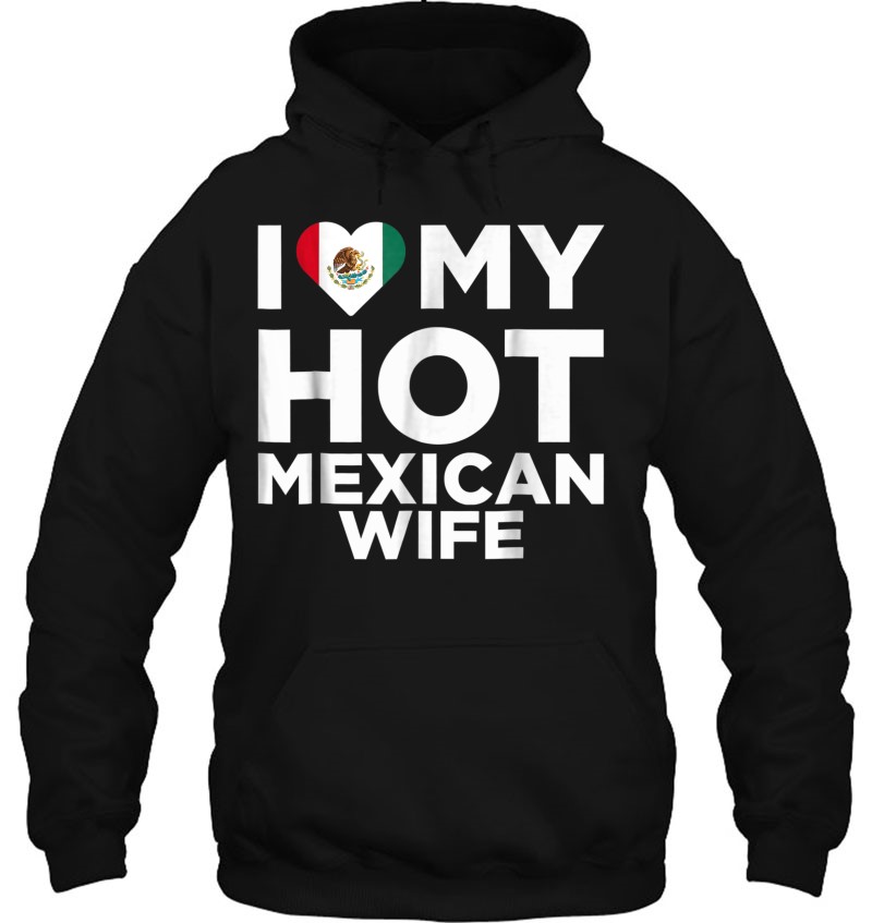 I Love My Hot Mexican Wife Cute Mexico Native Relationship 