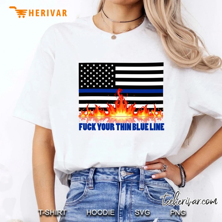 Fuck Your Thin Blue Line Ladies Tee