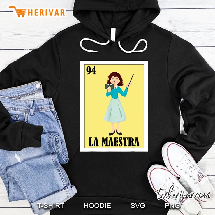 Spanish Teacher Lottery Gift - Mexican Lottery La Maestra Hoodie