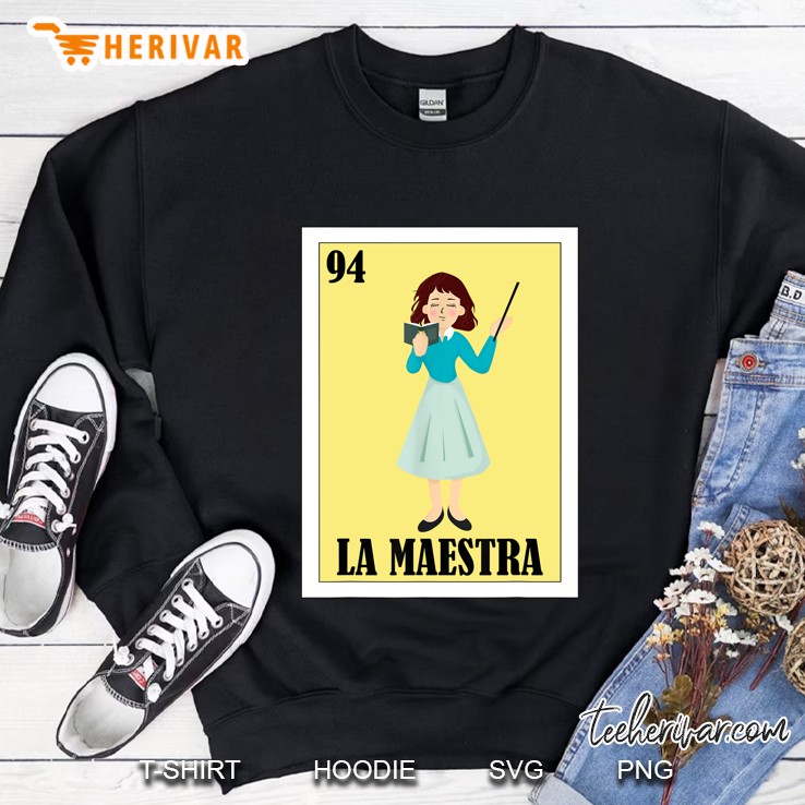 Spanish Teacher Lottery Gift - Mexican Lottery La Maestra Sweatshirt
