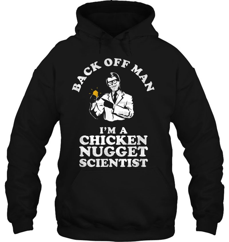 Back Off Man I'm A Chicken Nugget Scientist - Meme Mugs