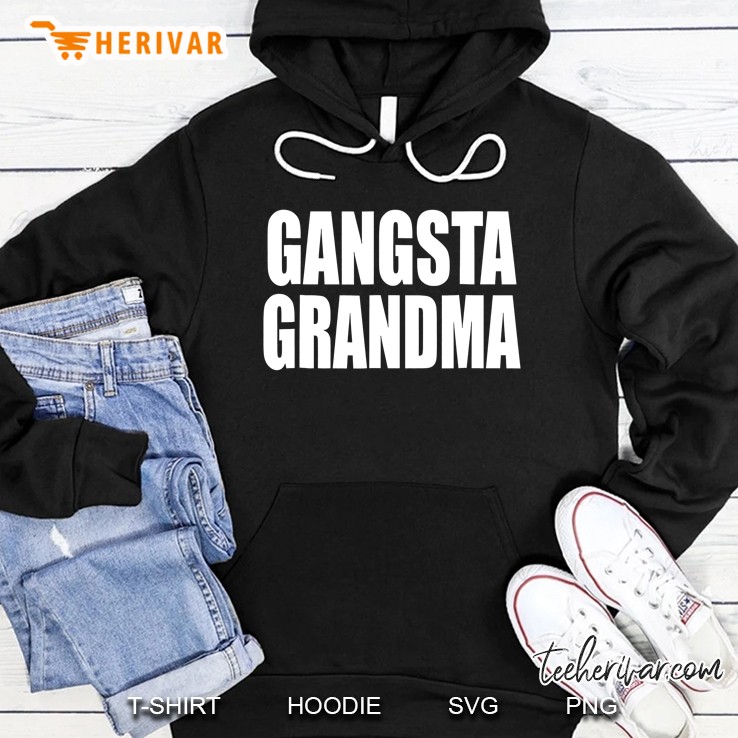 Gangsta Grandma Hoodie