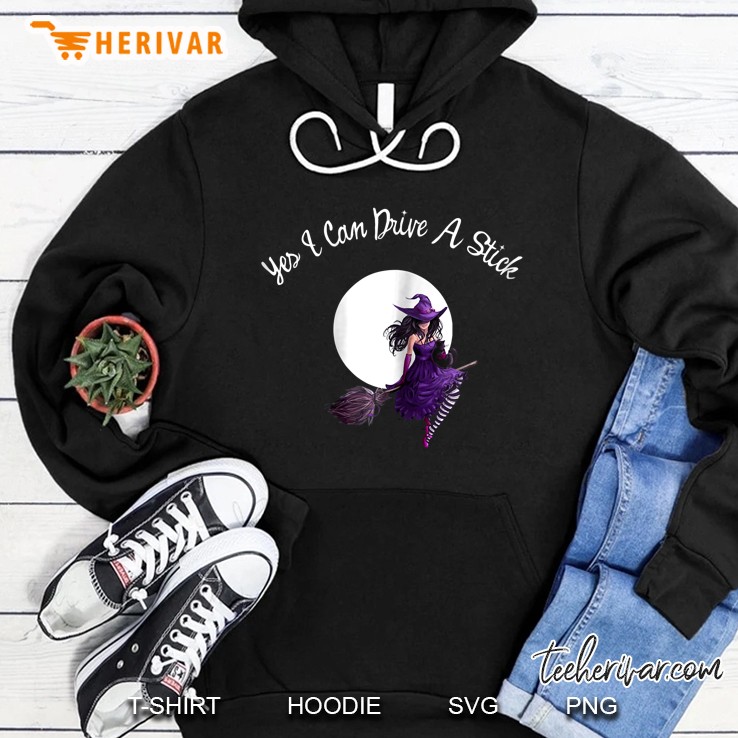 Womens Yes I Can Drive A Stick Novelty Funny Halloween Tshirts Hoodie